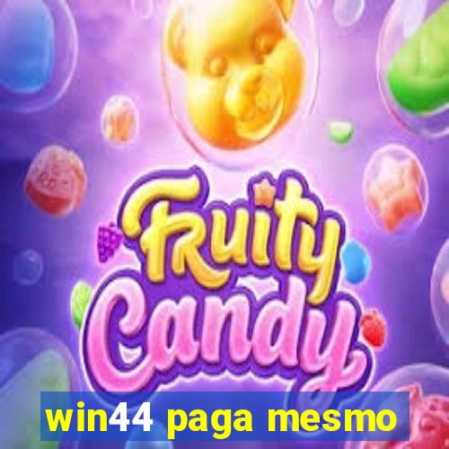 win44 paga mesmo